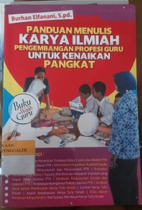 Image of Panduan Menulis Karya Ilmiah Pengembangan Profesi Guru Untuk Kenaikan Pangkat