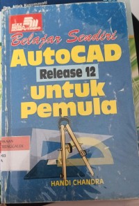 Image of Belajar Sendiri AutoCad Release 12 Untuk Pemula