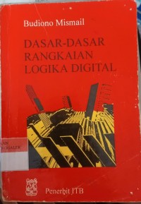 Image of Dasar-dasar Rangkaian Logika Digital