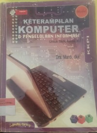 Image of Keterampilan Komputer dan Pengelolaan Informasi Untuk SMK Kelas XI