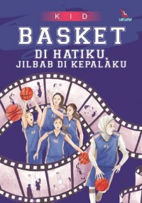 Image of Basket Di Hatiku, Jilbab Di Kepalaku