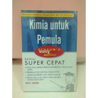 Image of Schaum's Easy Outlines - Kimia untuk Pemula