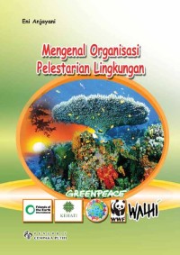 Image of Mengenal Organisasi Pelestarian Lingkungan