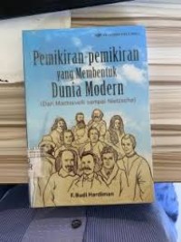 Image of Pemikiran - Pemikiran yang Membentuk Dunia Modern (Dari Machiavelli sampai Nietzsche)