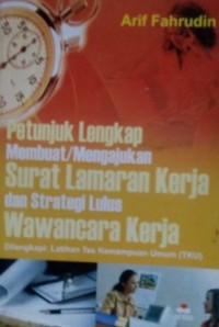 Image of Petunjuk Lengkap Membuat Atau Mengajukan Surat Lamaran Kerja Dan Strategi Lulus Wawancara Kerja