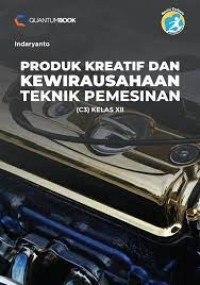 Image of Produk Kreatif dan Kewirausahaan Teknik Pemesinan (C3) Kelas XII