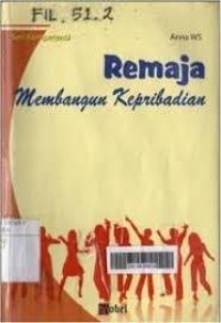 Image of Remaja Membangun Kepribadian