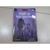 Image of JANGANDIKLIK : SEKALA DAN HANTU TANPA KEPALA